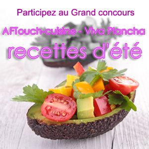 Concours Aftouch-cuisine, Viva Plancha : recettes d't 